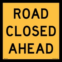 Multi Message Road Closed Ahead Sign MM901