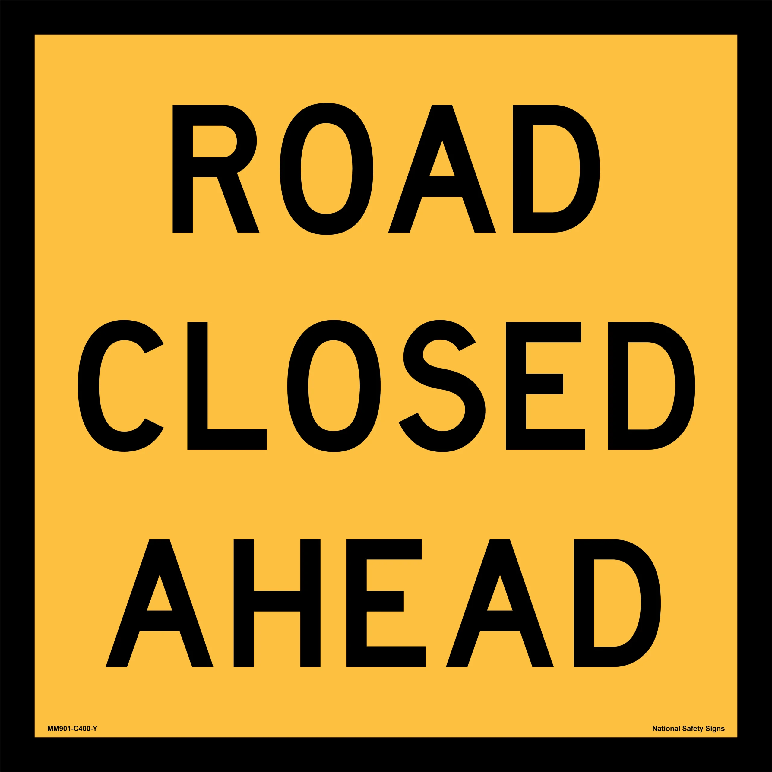 Multi Message Road Closed Ahead Sign MM901