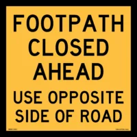 Multi Message Footpath Closed Ahead Sign MM904