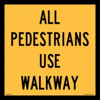 Multi Message Pedestrians use Walkway Sign MM909