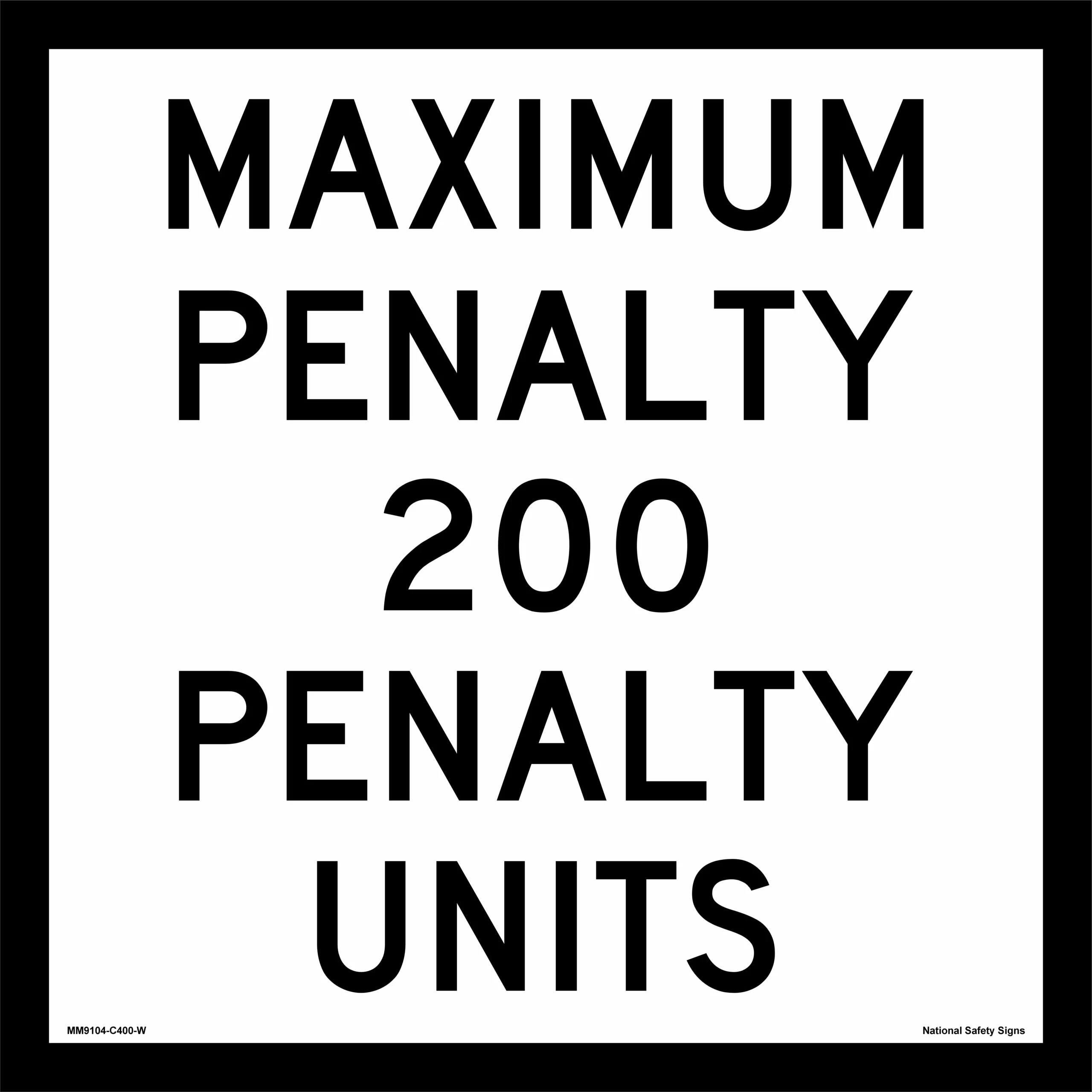 Multi Message Maximum Penalty Sign MM9104 RM6-Q02