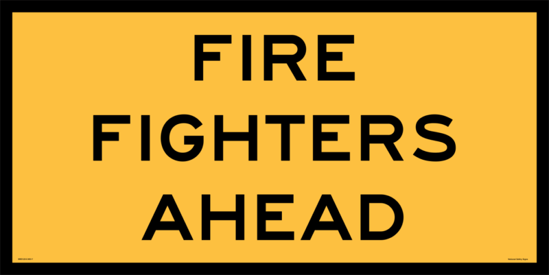 Multi Message sign Fire Fighters Ahead 1200 x 600mm  MM9126