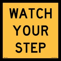 Watch Your Step Sign MM924