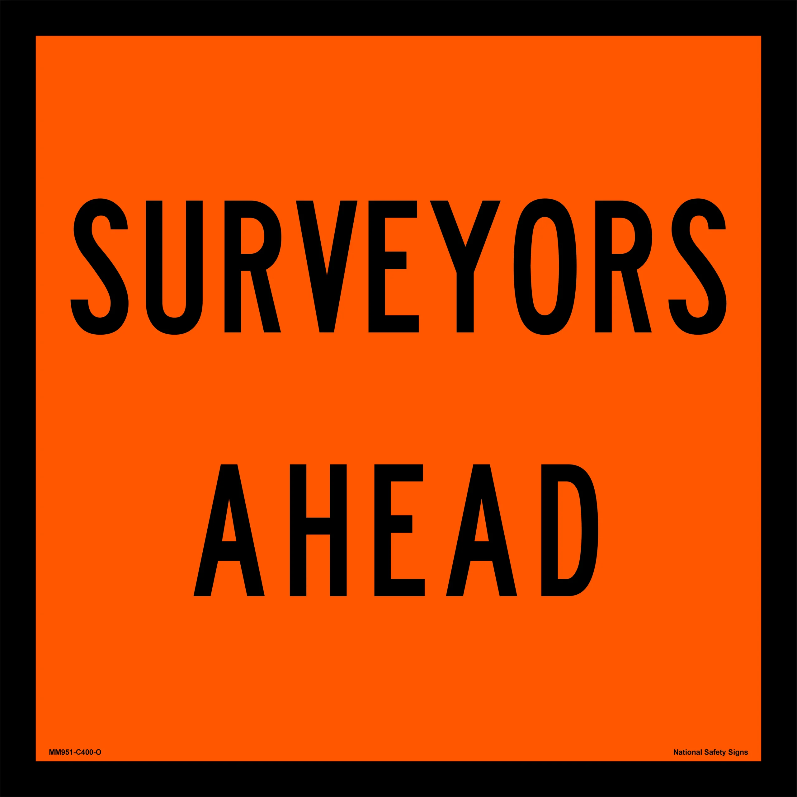 Surveyors ahead Sign MM951