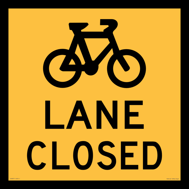 Bicycle Lane Closed sign MM977