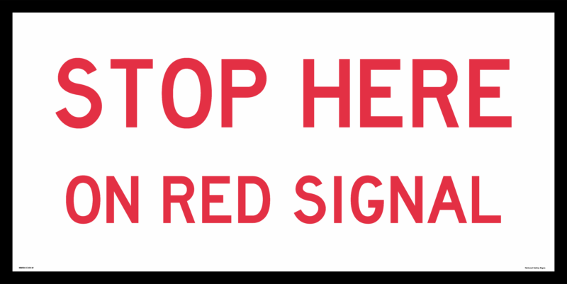 Multi Message sign Stop Here on Red Signal 1200 x 600mm  MM980