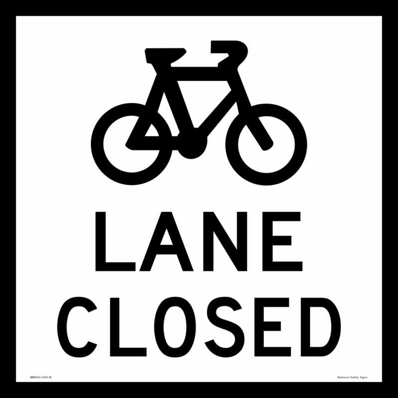 Multi Message Bike lane closed Sign MM994