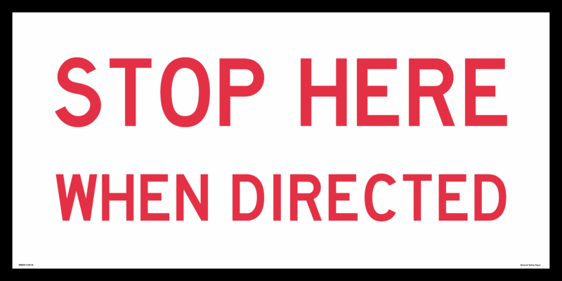 Multi Message sign Stop Here When Directed 1200 x 600mm  MM998