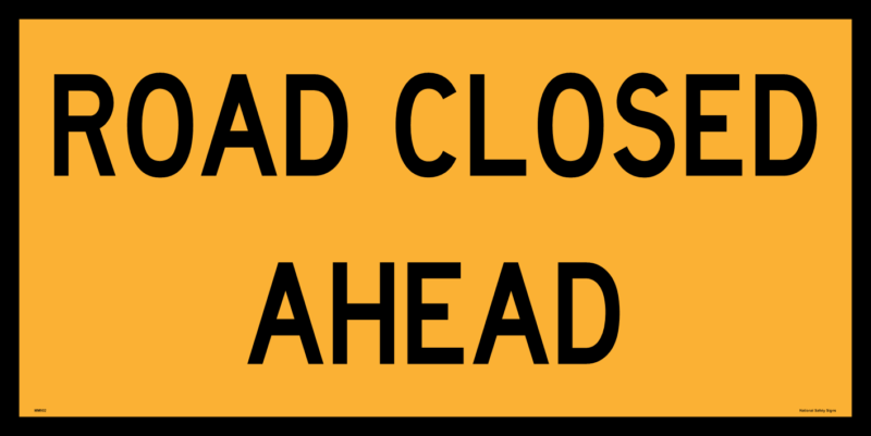 Multi Message sign Road Closed Ahead 1200 x 600mm  MM902