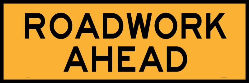 T1-1A Roadwork Ahead sign