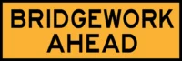 T1-2 Bridgework Ahead sign