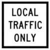 Multi Message Local Traffic Only Sign    MM963