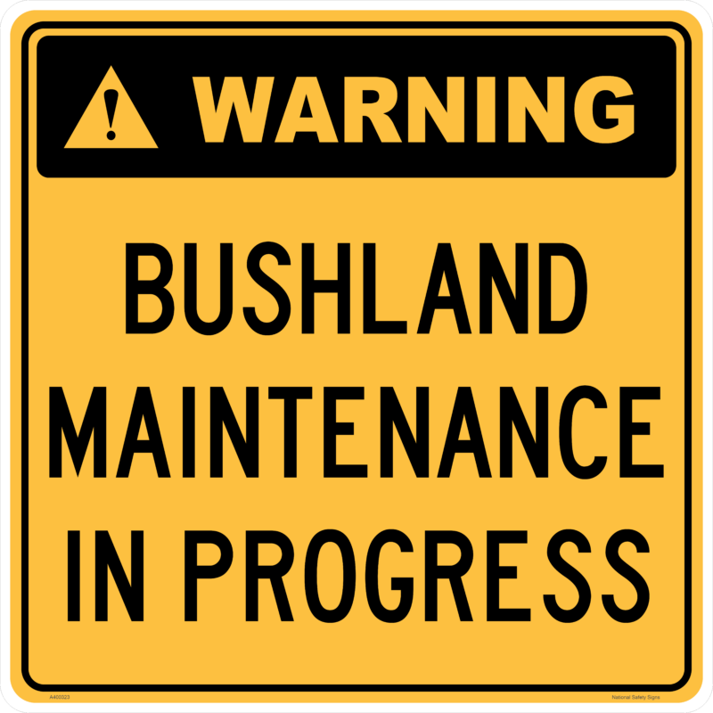 Bushland Maintenance in Progress Sign and Stand Combo A400323 - Image 2