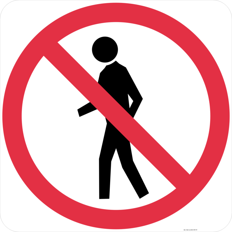 R6-15B Pedestrians Prohibited